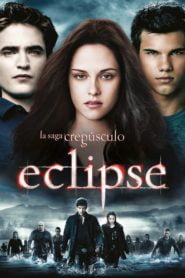 Crepusculo la saga: Eclipse / La saga Crepúsculo: Eclipse