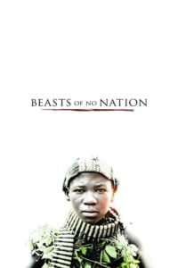 Beasts of No Nation / Bestias Sin Patria