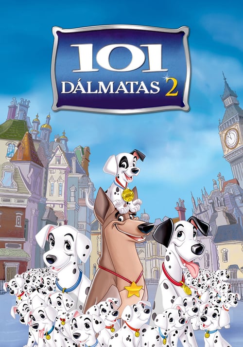 Ver 101 Dálmatas 2 Una Nueva Aventura En Londres 2002 Película Completa Español Latino Full