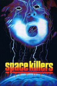Space Killers / Not of this world